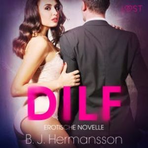 DILF: Erotische Novelle, B. J. Hermansson