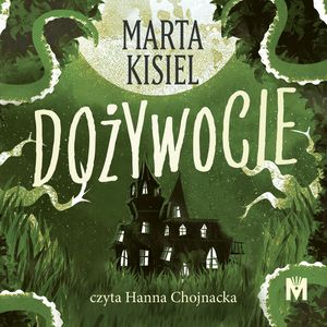 Dożywocie, Marta Kisiel