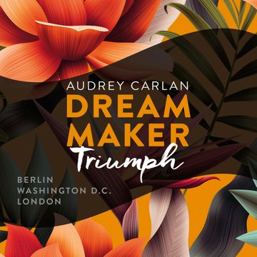 Dream Maker - Triumph audiobook, Audrey Carlan