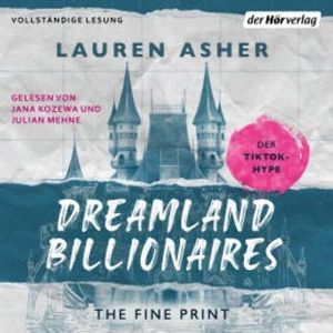 Dreamland Billionaires - The Fine Print, Lauren Asher