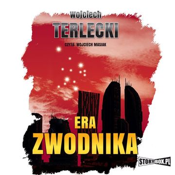 Era Zwodnika audiobook, Wojciech Terlecki