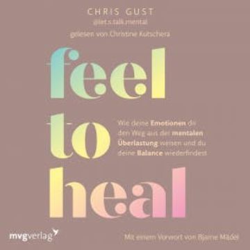 Feel to Heal audiobook, Chris Gust
