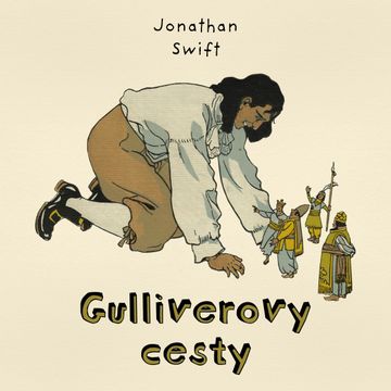 Gulliverovy cesty audiobook, Jonathan Swift