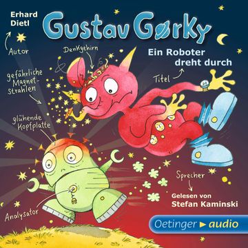 Gustav Gorky - ein Roboter dreht durch audiobook, Erhard Dietl