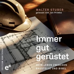 Immer gut gerüstet, Walter Stuber