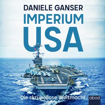 Imperium USA audiobook, Dr. Daniele Ganser