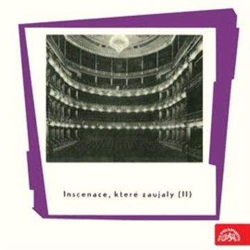Inscenace, které zaujaly II audiobook, Bertolt Brecht, Félicien Marceau, Jean Anouilh, Lev Nikolajevič Tolstoj