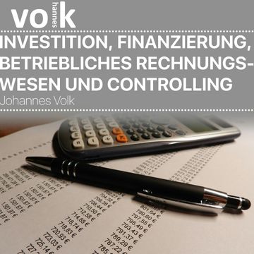 Investition, Finanzierung, betriebliches Rechnungswesen und Controlling audiobook, Johannes Volk