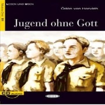 Jugend ohne Gott audiobook, Ödön von Horvàth
