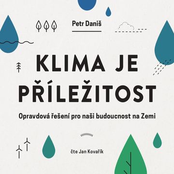 Klima je příležitost audiobook, Petr Daniš
