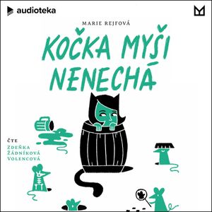 Kočka myši nenechá, Marie Rejfová