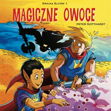 Kraina Elfów 1. Magiczne owoce audiobook, Peter Gotthardt