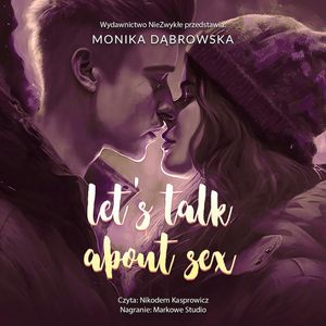 Let's Talk About Sex, Monika Dąbrowska