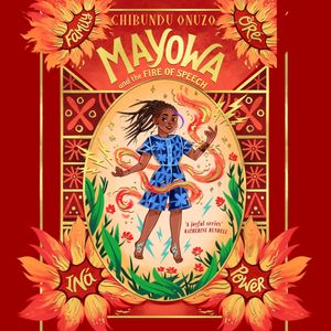 Mayowa and the Fire of Speech, Chibundu Onuzo