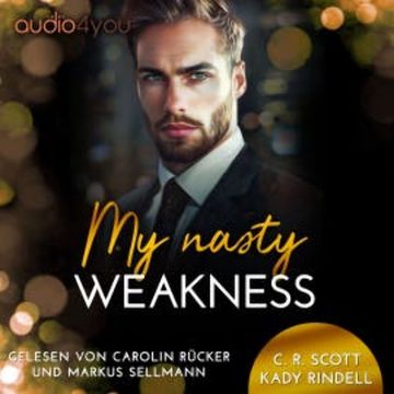My nasty Weakness audiobook, C. R. Scott