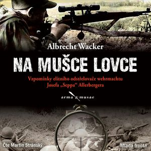 Na mušce lovce, Albrecht Wacker