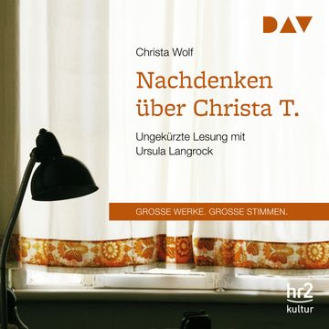 Nachdenken über Christa T. (Große Werke. Große Stimmen) audiobook, Christa Wolf