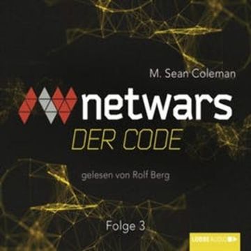 Netwars - Der Code 3 audiobook, M. Sean Coleman