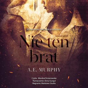 Nie ten brat, A.E. Murphy