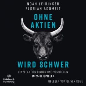 Ohne Aktien Wird Schwer, Noah Leidinger
