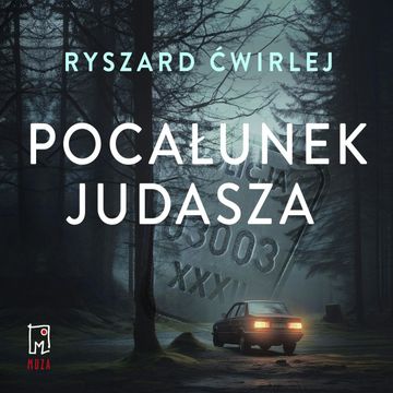 Pocałunek Judasza audiobook, Ryszard Ćwirlej