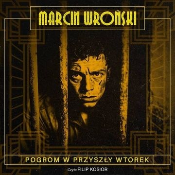 Pogrom w przyszły wtorek. Komisarz Maciejewski. Tom 5, Marcin Wroński
