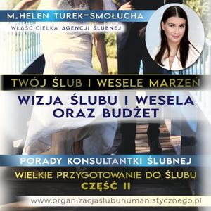 Porady Konsultantki Ślubnej. Wielkie przygotowanie do ślubu cześć II, M. Helen Turek-Smołucha
