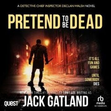 Pretend To Be Dead audiobook, Jack Gatland