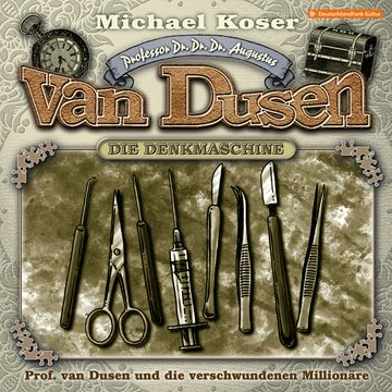 Professor van Dusen, Folge 45: Professor van Dusen und die verschwundenen Millionäre audiobook, Michael Koser