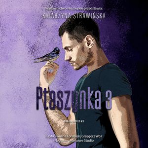 Ptaszynka 3, Katarzyna Strawińska
