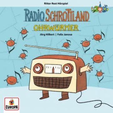 Radio Schrottland - Ohrwürmer audiobook, Michael Mühr