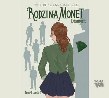 Rodzina Monet. Diament. Tom 4. Część 1 audiobook, Weronika Marczak