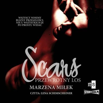 Scars. Przewrotny los audiobook, Marzena Miłek