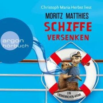Schiffe versenken - Erdmännchen-Krimi, Band 8 (Ungekürzte Lesung) audiobook, Moritz Matthies