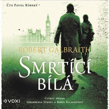 Smrtící bílá audiobook, Robert Galbraith