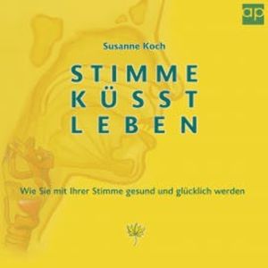Stimme küsst Leben, Susanne Koch