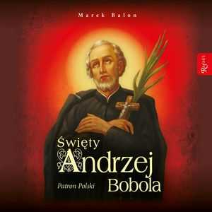 Święty Andrzej Bobola, Marek Balon