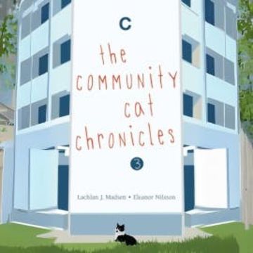 The Community Cat Chronicles Book 3 audiobook, Lachlan Madsen