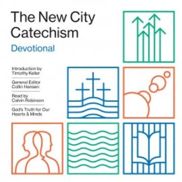 The New City Catechism Devotional audiobook, Collin Hansen