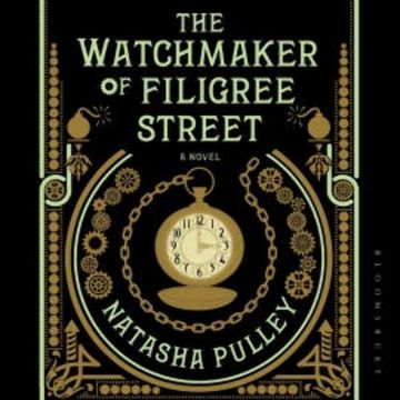 The Watchmaker of Filigree Street audiobook, Natasha Pulley