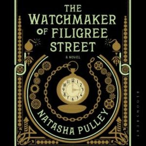 The Watchmaker of Filigree Street, Natasha Pulley