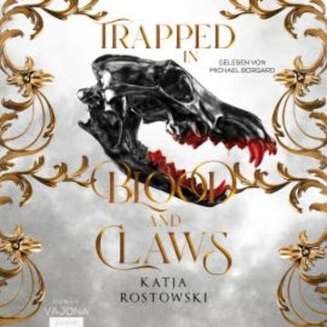 Trapped in Blood and Claws audiobook, Katja Rostowski