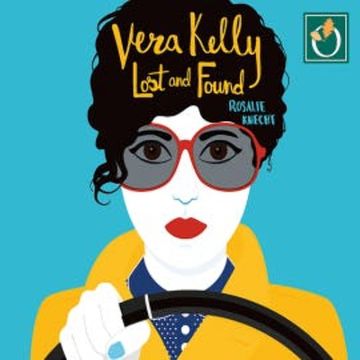 Vera Kelly: Lost and Found audiobook, Rosalie Knecht