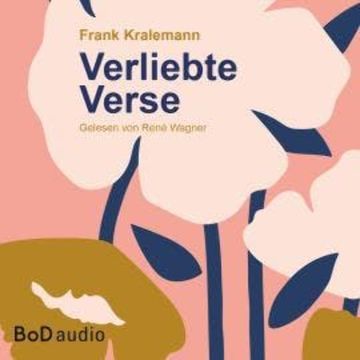 Verliebte Verse (Ungekürzt) audiobook, Frank Kralemann
