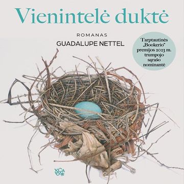 VIENINTELĖ DUKTĖ audiobook, Guadalupe Nettel