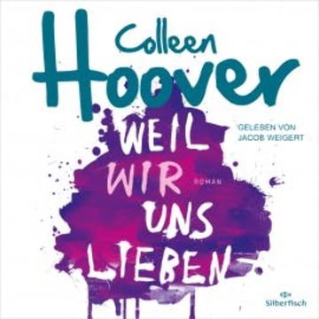 Weil wir uns lieben audiobook, Colleen Hoover
