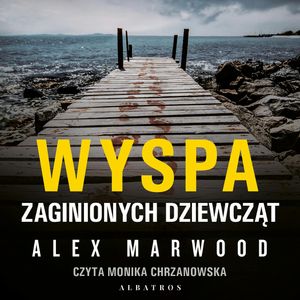 Wyspa zaginionych dziewcząt, Alex Marwood