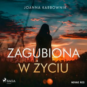 Zagubiona w życiu, Joanna Karbownik