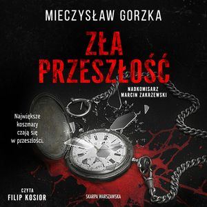 Zła przeszłość, Mieczysław Gorzka