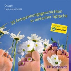 30 Entspannungsgeschichten in einfacher Sprache, Tina M. Ossege